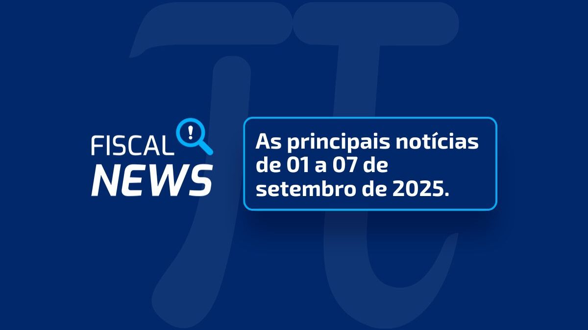 Fiscal News | Mudanças no Lucro Presumido, Isenção do IR e mais.